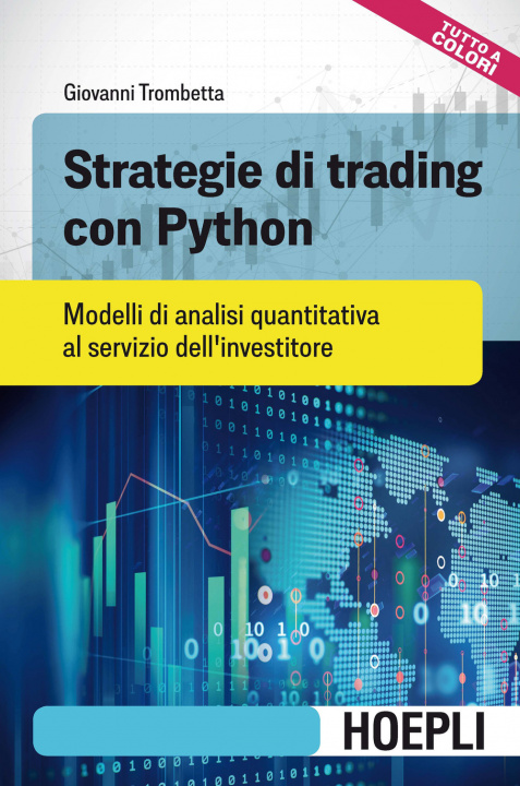 Knjiga Strategie di trading con Python. Modelli di analisi quantitativa al servizio dell'investitore Giovanni Trombetta