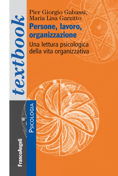Kniha Persone, lavoro, organizzazione. Una lettura psicologica dalla vita organizzativa P. Giorgio Gabassi