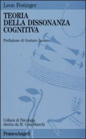 Kniha Teoria della dissonanza cognitiva Leon Festinger