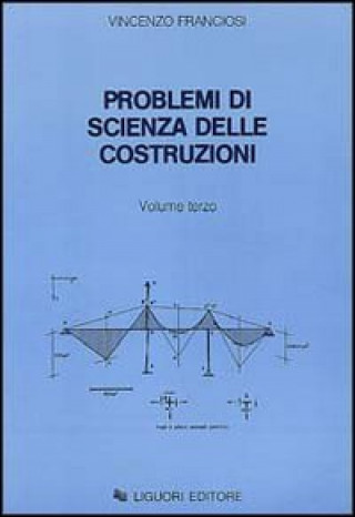 Carte Problemi di scienza delle costruzioni Vincenzo Franciosi