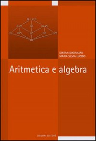 Carte Aritmetica e algebra Dikran Dikranjan