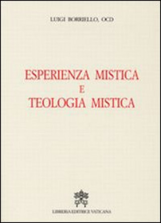 Книга Esperienza mistica e teologia mistica Luigi Borriello