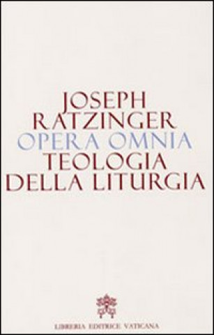 Книга Opera omnia di Joseph Ratzinger Benedetto XVI (Joseph Ratzinger)