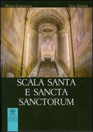 Kniha Scala Santa e Sancta Sanctorum. Storia, arte, culto del santuario Mario Cempanari