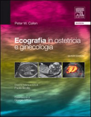 Книга Ecografia in ostetricia e ginecologia Peter Callen