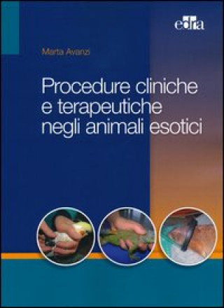 Kniha Procedure cliniche e terapeutiche negli animali esotici Marta Avanzi