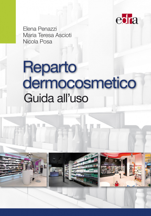 Kniha Reparto dermocosmetico. Guida all'uso Elena Penazzi