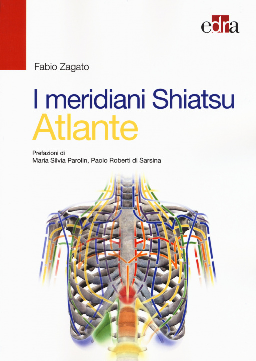Kniha meridiani Shiatsu. Atlante Fabio Zagato