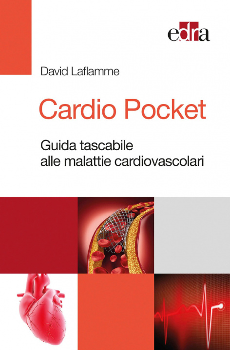 Könyv Cardio Pocket. Guida tascabile alle malattie cardiovascolari David Laflamme