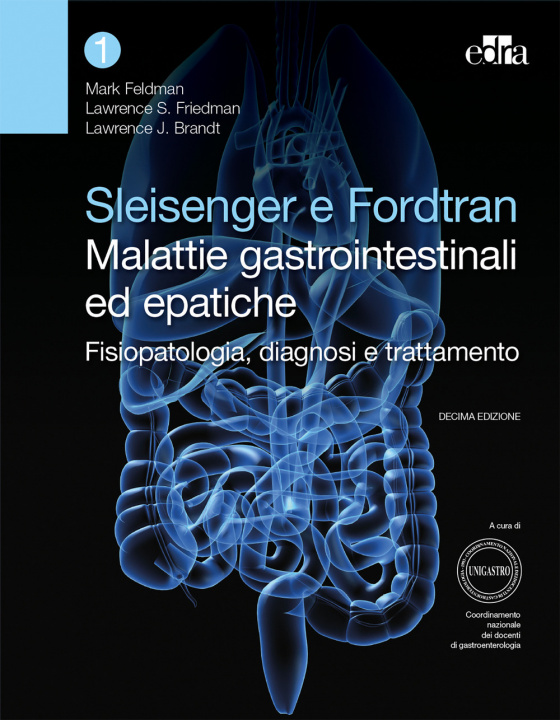 Książka Sleisenger e Fordtran. Malattie gastrointestinali ed epatiche. Fisiopatologia, diagnosi e trattamento Mark Feldman