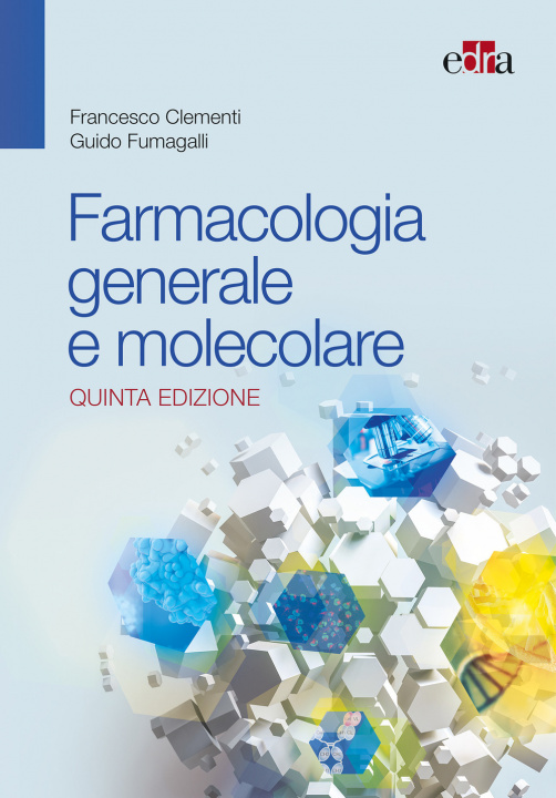 Kniha Farmacologia generale e molecolare Francesco Clementi
