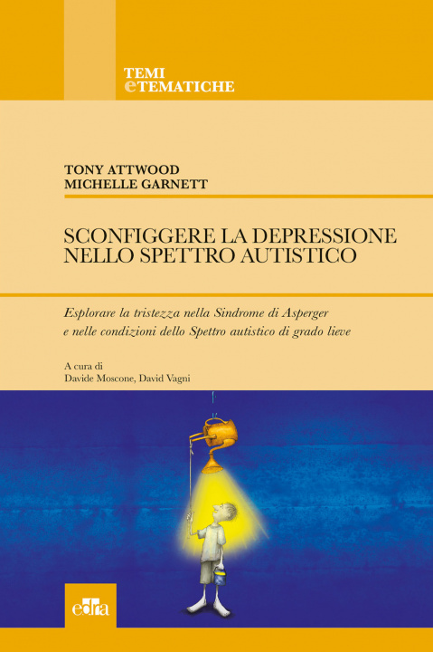 Könyv Sconfiggere la depressione nello spettro autistico Tony Attwood