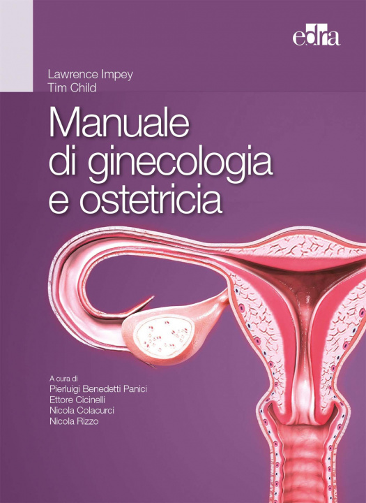 Книга Manuale di ginecologia e ostetricia Lawrence Impey