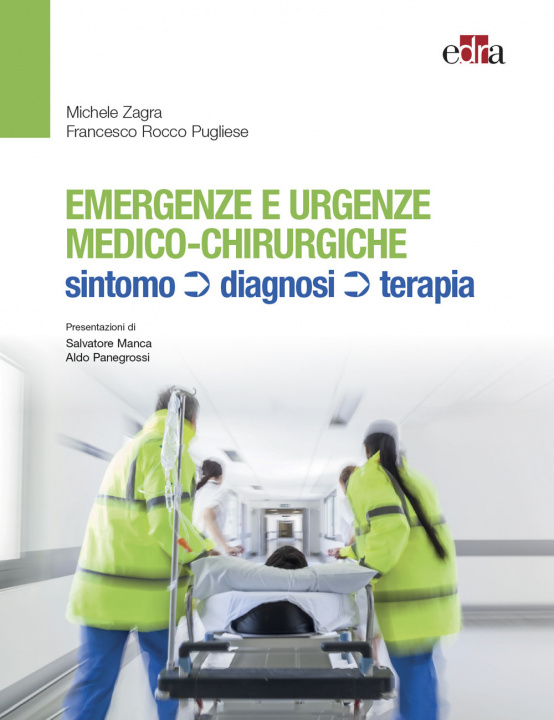 Kniha Emergenze e urgenze medico-chirurgiche. Sintomo diagnosi terapia Michele Zagra