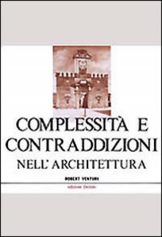 Könyv Complessità e contraddizioni nell'architettura Robert Venturi