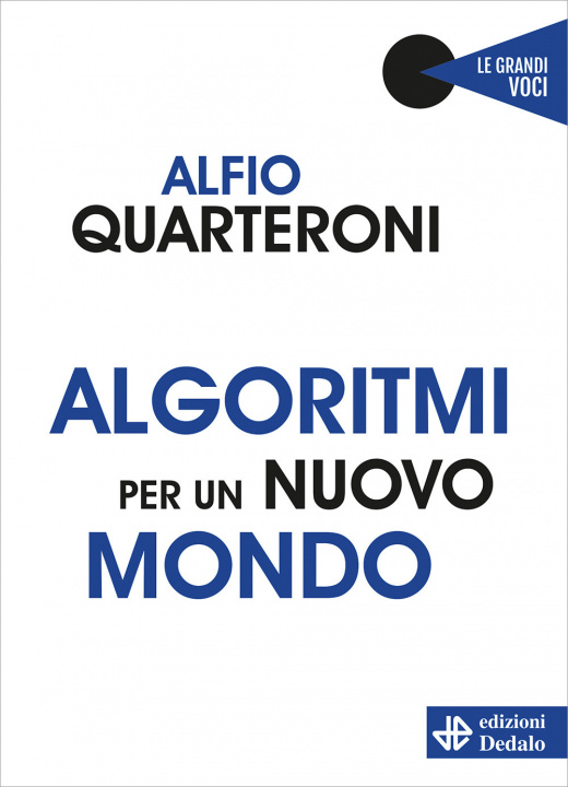 Könyv Algoritmi per un nuovo mondo Alfio Quarteroni