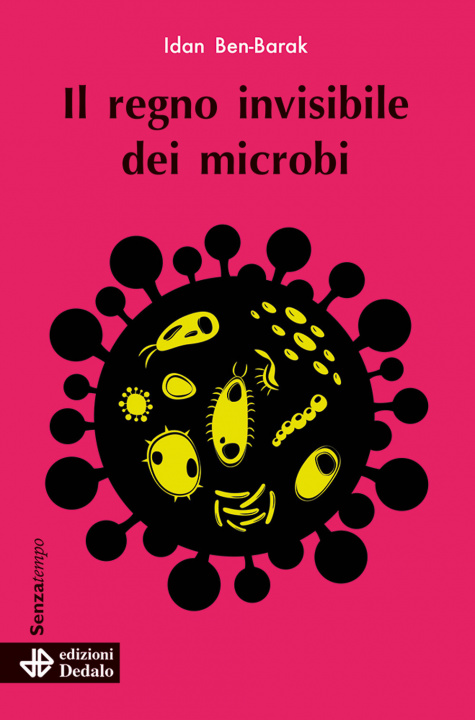 Книга regno invisibile dei microbi Idan Ben-Barak