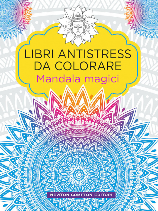 Carte Mandala magici. Libri antistress da colorare 