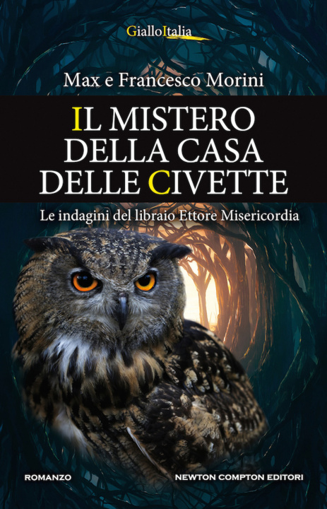 Книга mistero della casa delle civette. Le indagini del libraio Ettore Misericordia Francesco Morini