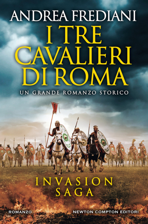 Kniha tre cavalieri di Roma. Invasion saga Andrea Frediani