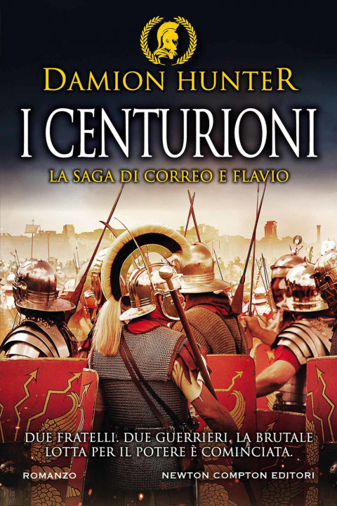 Book centurioni. La saga di Correo e Flavio Damion Hunter