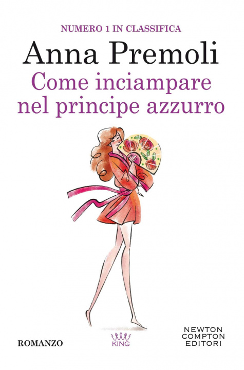 Könyv Come inciampare sul principe azzurro Anna Premoli
