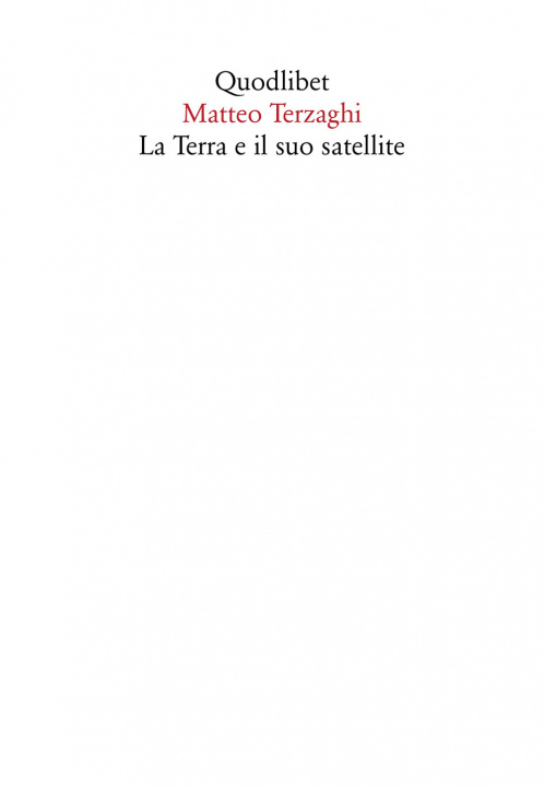 Knjiga Terra e il suo satellite Matteo Terzaghi