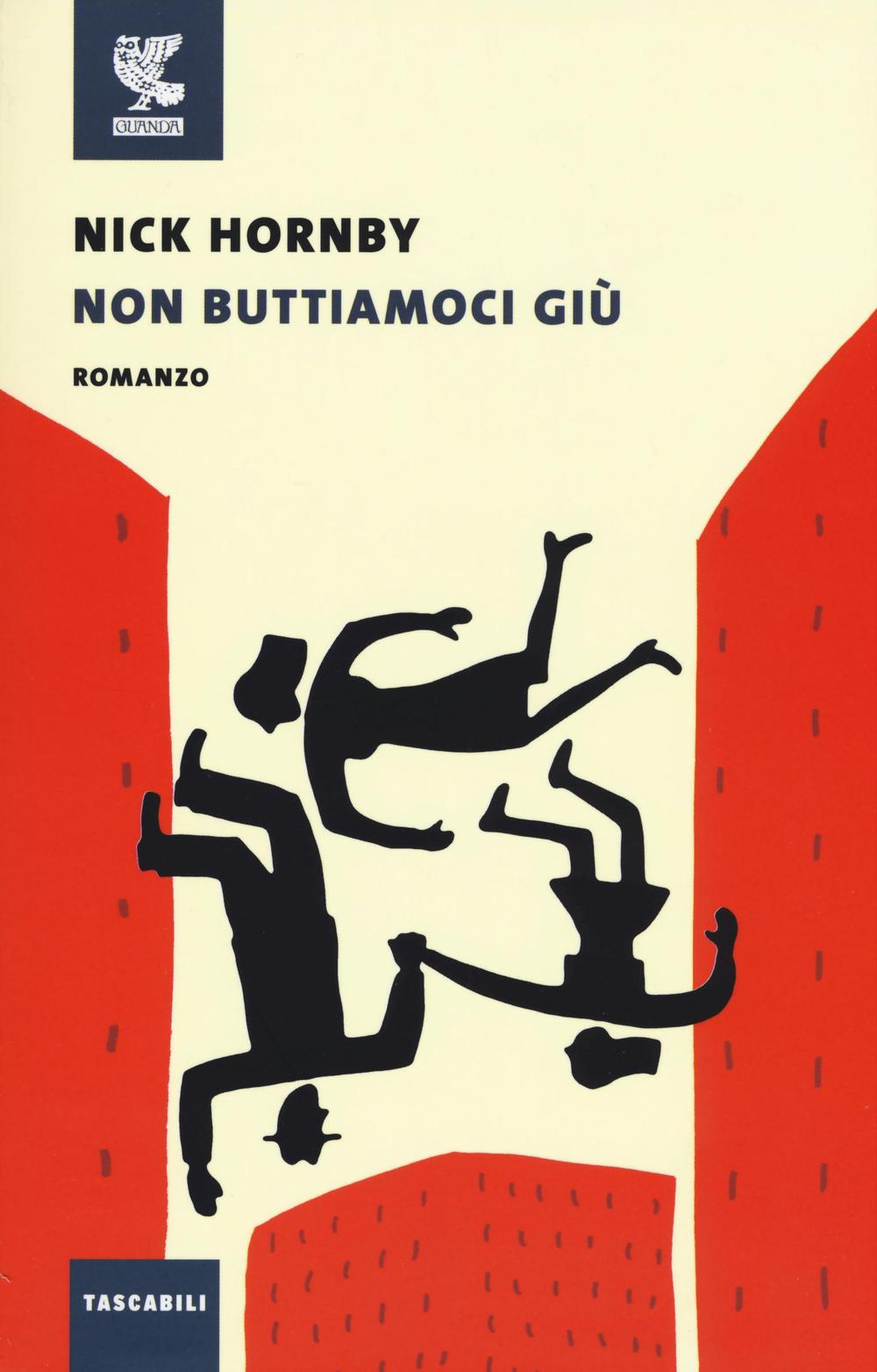 Kniha Non buttiamoci giù Nick Hornby