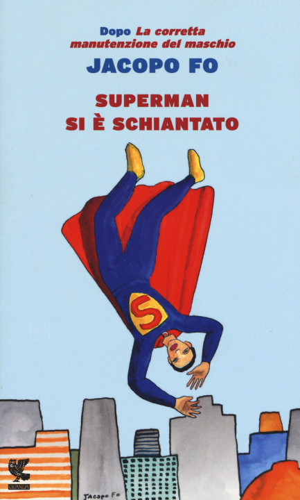 Knjiga Superman si è schiantato Jacopo Fo