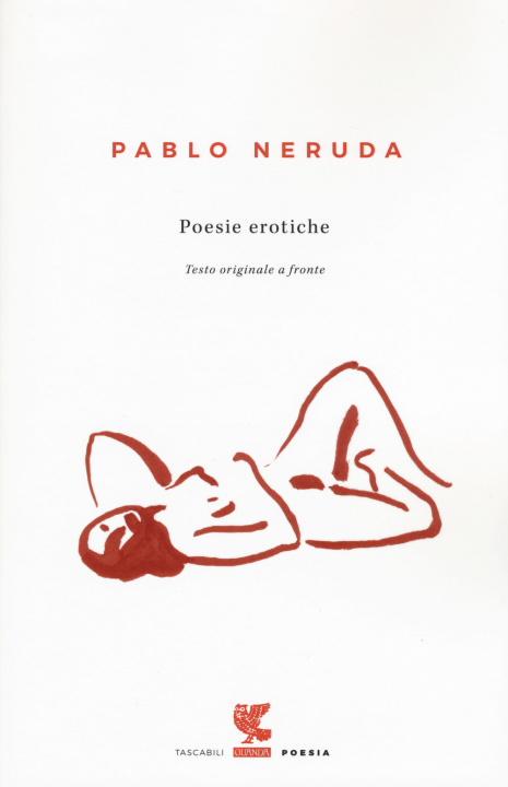 Könyv Poesie erotiche. Testo originale a fronte Pablo Neruda