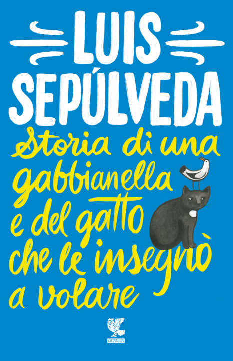 Kniha Storia di una gabbianella e del gatto che le insegno a volare Luis Sepúlveda