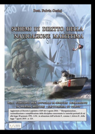 Kniha Schemi di diritto della navigazione marittima per i concorsi per ufficiali in servizio permanente in marina militare. Capitanerie di porto Fulvia Orsini