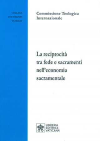 Könyv reciprocità tra fede e sacramenti nell’economia sacramentale 