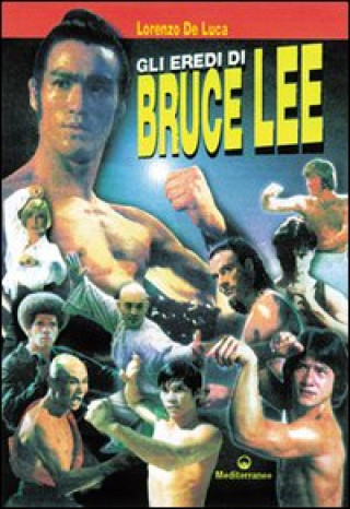Книга eredi di Bruce Lee Lorenzo De Luca