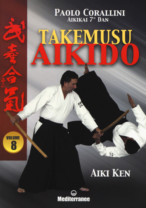 Kniha Takemusu aikido Paolo Corallini