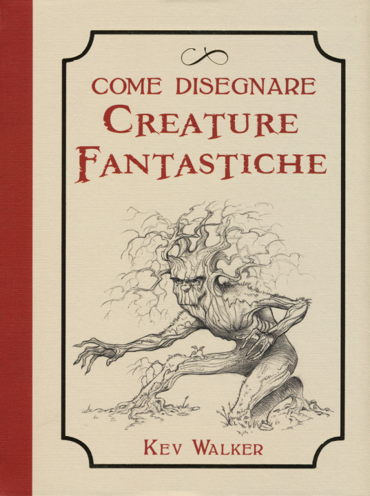 Книга Come disegnare creature fantastiche Kev Walker