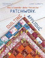 Carte Enciclopedia delle tecniche patchwork, quilting e appliqué Linda Clements