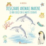 Kniha Disegnare animali marini (e non solo) con le matite colorate Ai Akikusa