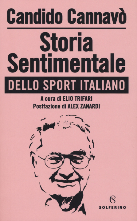 Kniha Storia sentimentale dello sport italiano Candido Cannavò