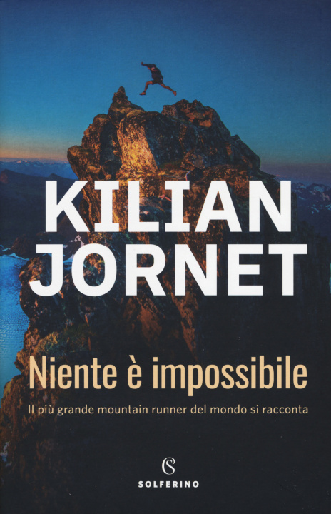 Könyv Niente è impossibile Kilian Jornet