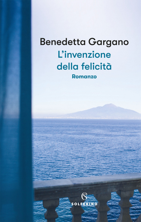 Kniha invenzione della felicità Benedetta Gargano
