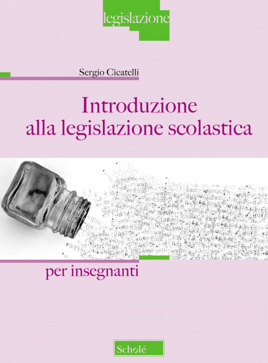 Könyv Introduzione alla legislazione scolastica. Per Insegnanti Sergio Cicatelli