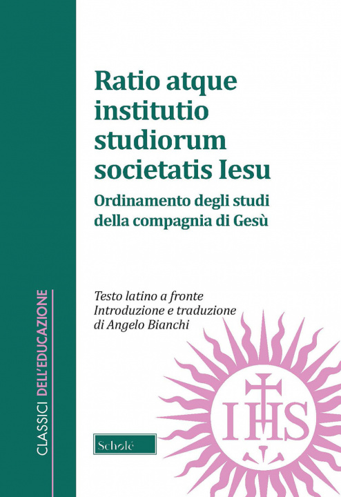 Kniha Ratio atque institutio studiorum Societatis Iesus-Ordinamento degli studi della Compagnia di Gesù. Testo latino a fronte 