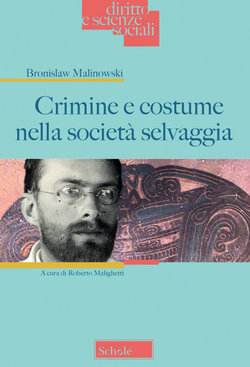 Книга Crimine e costume nella società selvaggia Bronislaw Malinowski