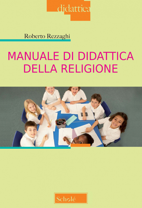 Carte Manuale di didattica della religione Roberto Rezzaghi
