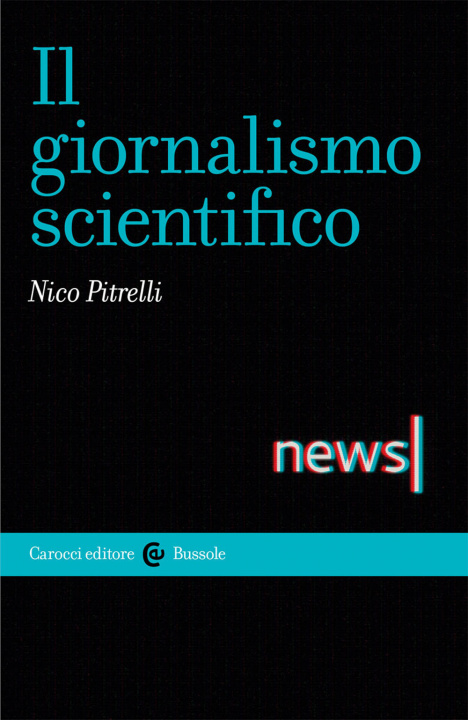 Kniha giornalismo scientifico Nico Pitrelli