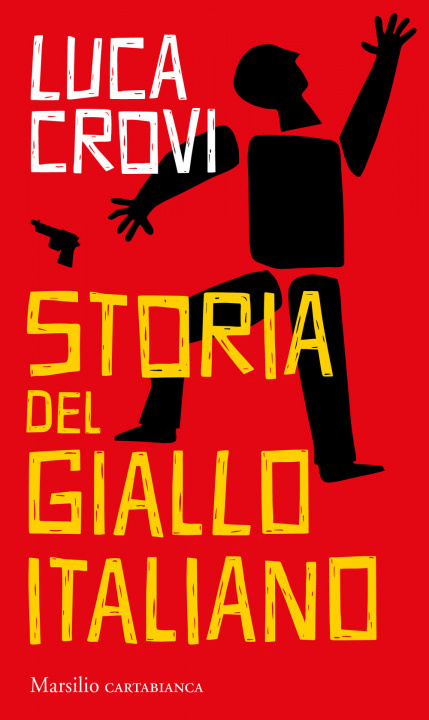 Könyv Storia del giallo italiano Luca Crovi