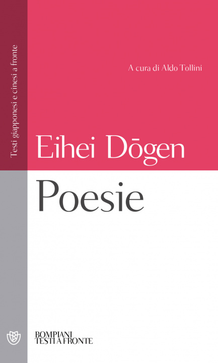 Könyv Poesie. Letteratura e illuminazione. Testo giapponese e cinese a fronte Zenji Dogen