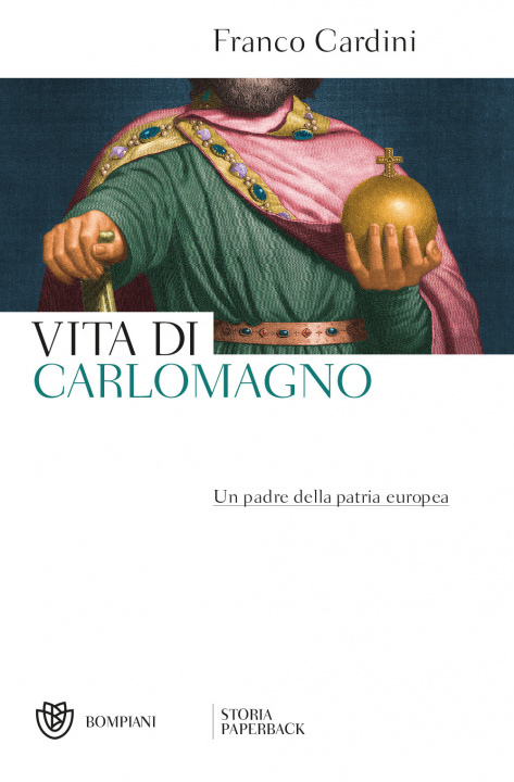 Kniha Vita di Carlomagno. Un padre della patria europea Franco Cardini