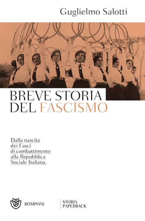 Kniha Breve storia del fascismo. Dalla nascita dei Fasci di combattimento alla Repubblica Sociale Italiana Guglielmo Salotti